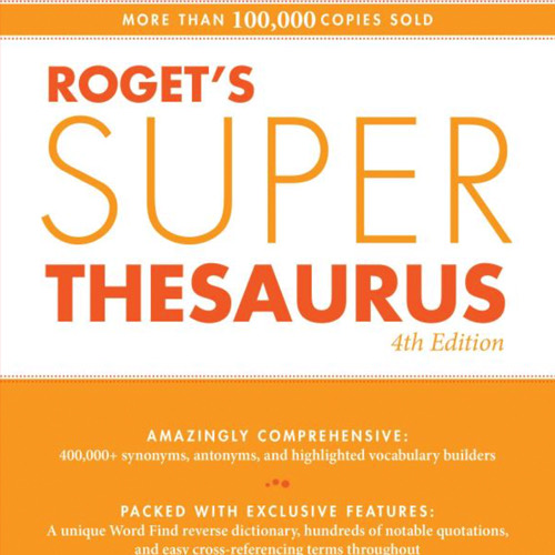 Roget's Super Thesaurus by Marc McCutcheon